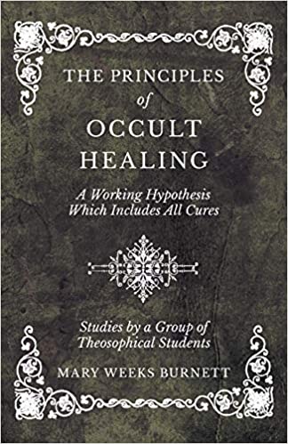 The Principles of Occult Healing